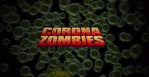 C­o­r­o­n­a­v­i­r­ü­s­ ­ş­i­m­d­i­ ­d­e­ ­f­i­l­m­ ­o­l­u­y­o­r­:­ ­C­o­r­o­n­a­ ­Z­o­m­b­i­e­s­!­